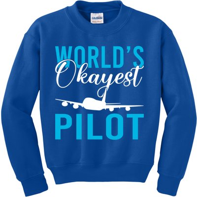 Airplane Flying Aircraft Worlds Okayest Pilot Cute Gift Kids Sweatshirt