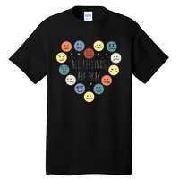 All Feelings Are Okay Mental Health Awareness Month Emotion Tall T-Shirt