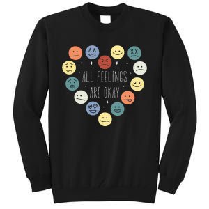 All Feelings Are Okay Mental Health Awareness Month Emotion Tall Sweatshirt