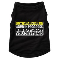 Adhd Funny Adhd In Progress Repeat What You Just Said Doggie Tank