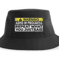 Adhd Funny Adhd In Progress Repeat What You Just Said Sustainable Bucket Hat