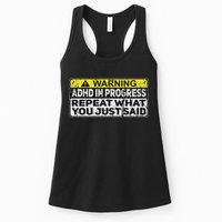 Adhd Funny Adhd In Progress Repeat What You Just Said Womens Tank Top