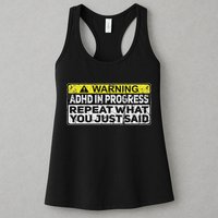 Adhd Funny Adhd In Progress Repeat What You Just Said Womens Tank Top