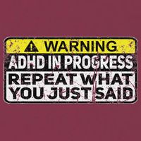 Adhd Funny Adhd In Progress Repeat What You Just Said 16oz Travel Tumbler