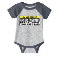 Adhd Funny Adhd In Progress Repeat What You Just Said Infant Baby Jersey Bodysuit