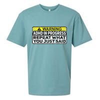 Adhd Funny Adhd In Progress Repeat What You Just Said Sueded Cloud Jersey T-Shirt