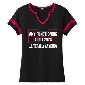 Any Functioning Adult 2024 Literally Anybody Funny Election Ladies Halftime Notch Neck Tee