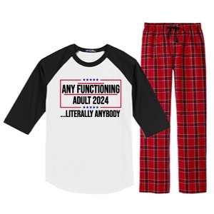 Any Functioning Adult 2024 Literally Anybody Funny Election Raglan Sleeve Pajama Set