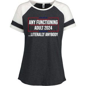 Any Functioning Adult 2024 Literally Anybody Funny Election Enza Ladies Jersey Colorblock Tee