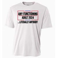 Any Functioning Adult 2024 Literally Anybody Funny Election Cooling Performance Crew T-Shirt