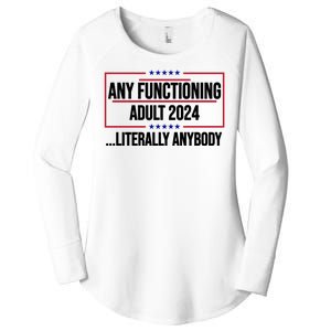 Any Functioning Adult 2024 Literally Anybody Funny Election Women's Perfect Tri Tunic Long Sleeve Shirt