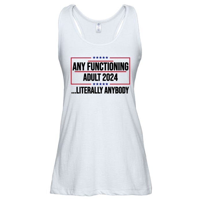 Any Functioning Adult 2024 Literally Anybody Funny Election Ladies Essential Flowy Tank