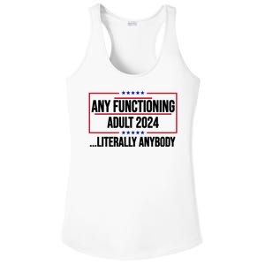 Any Functioning Adult 2024 Literally Anybody Funny Election Ladies PosiCharge Competitor Racerback Tank