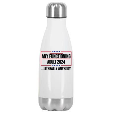 Any Functioning Adult 2024 Literally Anybody Funny Election Stainless Steel Insulated Water Bottle