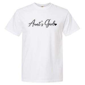 Aunts From Aunt To Niece Gift Garment-Dyed Heavyweight T-Shirt