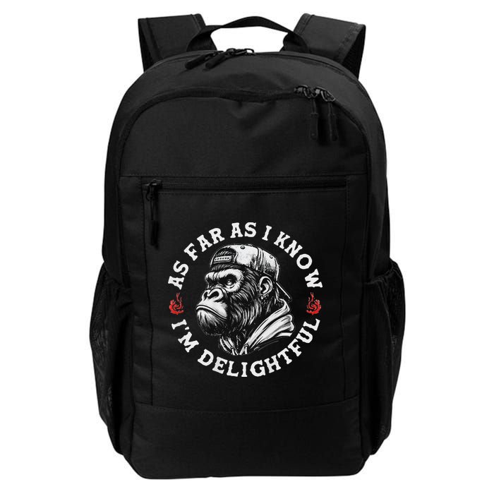As Far As I Know I'm Delightful Funny Monkey Daily Commute Backpack