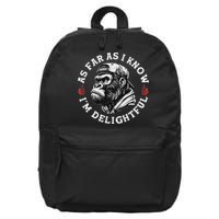 As Far As I Know I'm Delightful Funny Monkey 16 in Basic Backpack