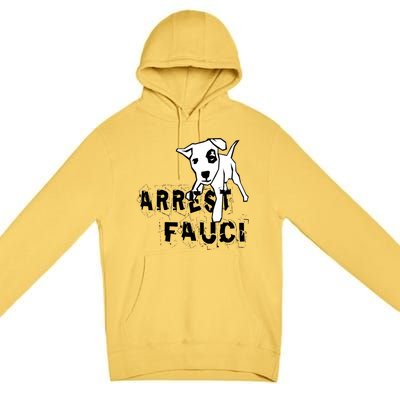 Arrest Fauci Apparel Premium Pullover Hoodie