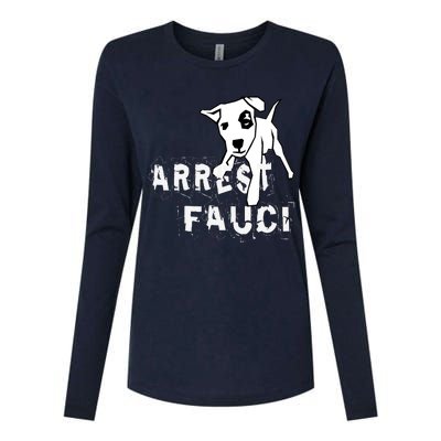 Arrest Fauci Apparel Womens Cotton Relaxed Long Sleeve T-Shirt