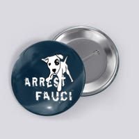 Arrest Fauci Apparel Button