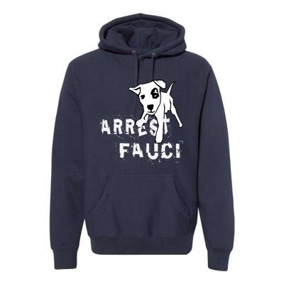 Arrest Fauci Apparel Premium Hoodie