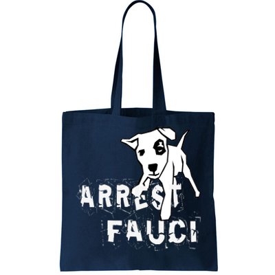 Arrest Fauci Apparel Tote Bag