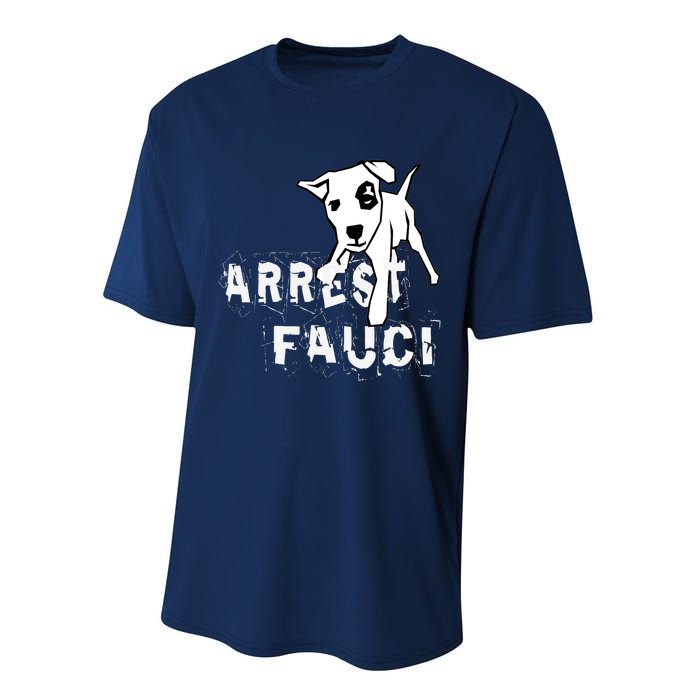 Arrest Fauci Apparel Performance Sprint T-Shirt