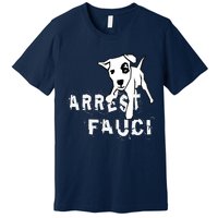 Arrest Fauci Apparel Premium T-Shirt