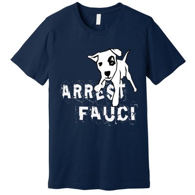 Arrest Fauci Apparel Premium T-Shirt