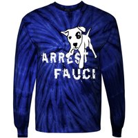 Arrest Fauci Apparel Tie-Dye Long Sleeve Shirt