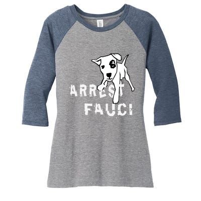 Arrest Fauci Apparel Women's Tri-Blend 3/4-Sleeve Raglan Shirt