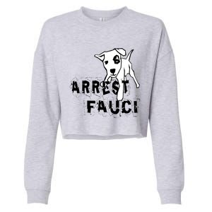 Arrest Fauci Apparel Cropped Pullover Crew