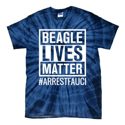 Arrest Fauci Anti Fauci Dr Fauci Beagle Puppies Dog Tie-Dye T-Shirt