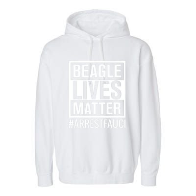 Arrest Fauci Anti Fauci Dr Fauci Beagle Puppies Dog Garment-Dyed Fleece Hoodie