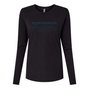 Appointment Formulate And Stamp Indelibly On Your Mind Womens Cotton Relaxed Long Sleeve T-Shirt