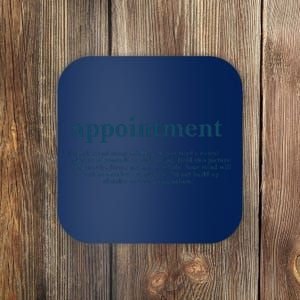 Appointment Formulate And Stamp Indelibly On Your Mind Coaster