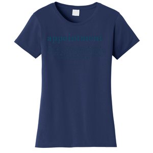 Appointment Formulate And Stamp Indelibly On Your Mind Women's T-Shirt