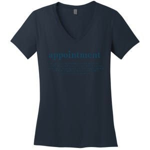 Appointment Formulate And Stamp Indelibly On Your Mind Women's V-Neck T-Shirt