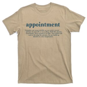 Appointment Formulate And Stamp Indelibly On Your Mind T-Shirt