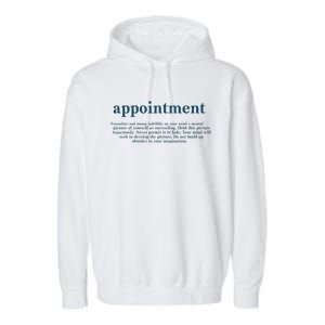 Appointment Formulate And Stamp Indelibly On Your Mind Garment-Dyed Fleece Hoodie