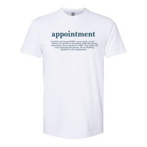 Appointment Formulate And Stamp Indelibly On Your Mind Softstyle CVC T-Shirt