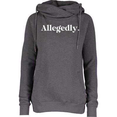 Allegedly Funny Attorney Womens Funnel Neck Pullover Hood