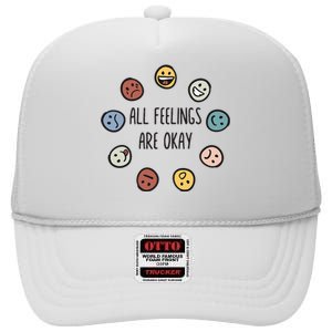 All Feelings Are Okay Tal Health Awareness Month Emotion High Crown Mesh Back Trucker Hat