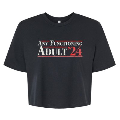 Any Functioning Adult 2024 Bella+Canvas Jersey Crop Tee