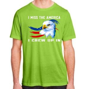 American Flag And Eagle I Miss The America I Grew Up In Gift Adult ChromaSoft Performance T-Shirt