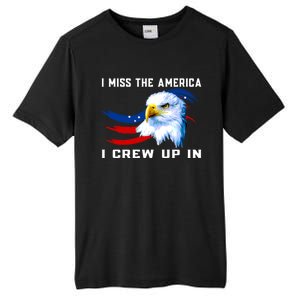 American Flag And Eagle I Miss The America I Grew Up In Gift Tall Fusion ChromaSoft Performance T-Shirt