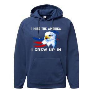 American Flag And Eagle I Miss The America I Grew Up In Gift Performance Fleece Hoodie