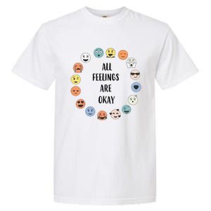 All Feelings Are Okay School Teacher Psychologist Counselor Garment-Dyed Heavyweight T-Shirt