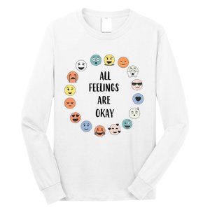 All Feelings Are Okay School Teacher Psychologist Counselor Long Sleeve Shirt