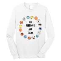 All Feelings Are Okay School Teacher Psychologist Counselor Long Sleeve Shirt